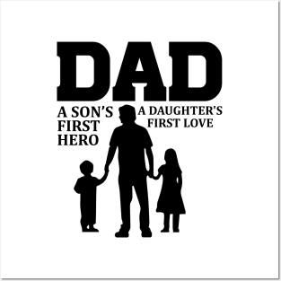 Dad a Sons First-Hero-a-Daughters-First Love Shirt For Father On Fathers Day, Fathers Birthday Gift Posters and Art